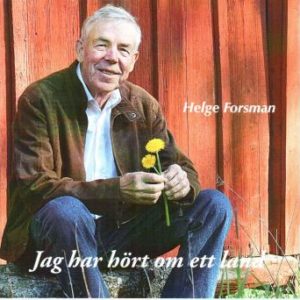 Forsman Helge – Jag har hört om ett land (CD)