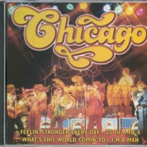 Chicago – Feelin Stronger Every Day (CD)