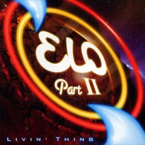 Elo Part II- Livin thing (CD)