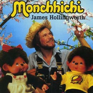 Hollingworth James Monchhichi 1981 (CD)