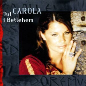 Carola –  Jul i Betlehem (CD)