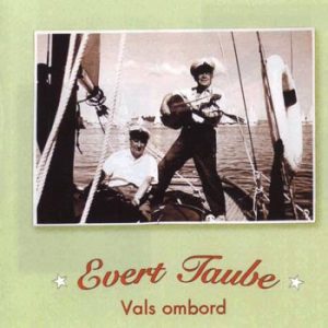 Taube Evert  – Vals ombord 1928-49 (CD)