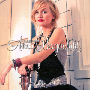 Bergendahl Anna – Yours Sincerely (CD)