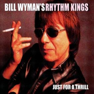 Wyman Bill – Just for a thrill 2005 Digipack (CD)