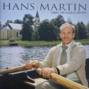 Martin Hans – Landet där solen ej går ner (CD)