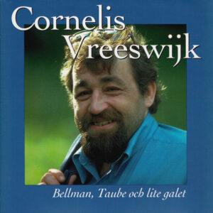 Vreeswijk Cornelis – Bellman, Taube och lite galet (CD)