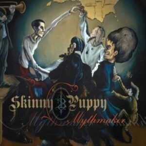 Skinny Puppy –  Mythmaker 2007 Digipack (CD)