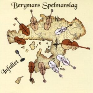 Bergmans Spelmanslag -Infallet (CD)