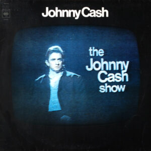 Cash Johnny – The Johnny Cash Show (VINYL LP)